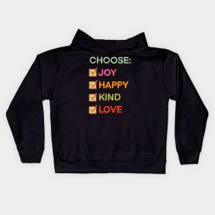 Choose Joy Happy Kind Love Kids Hoodie